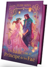 UN BAILE CON EL PRÍNCIPE DE LOS FAE - ED. COLECCIONISTA